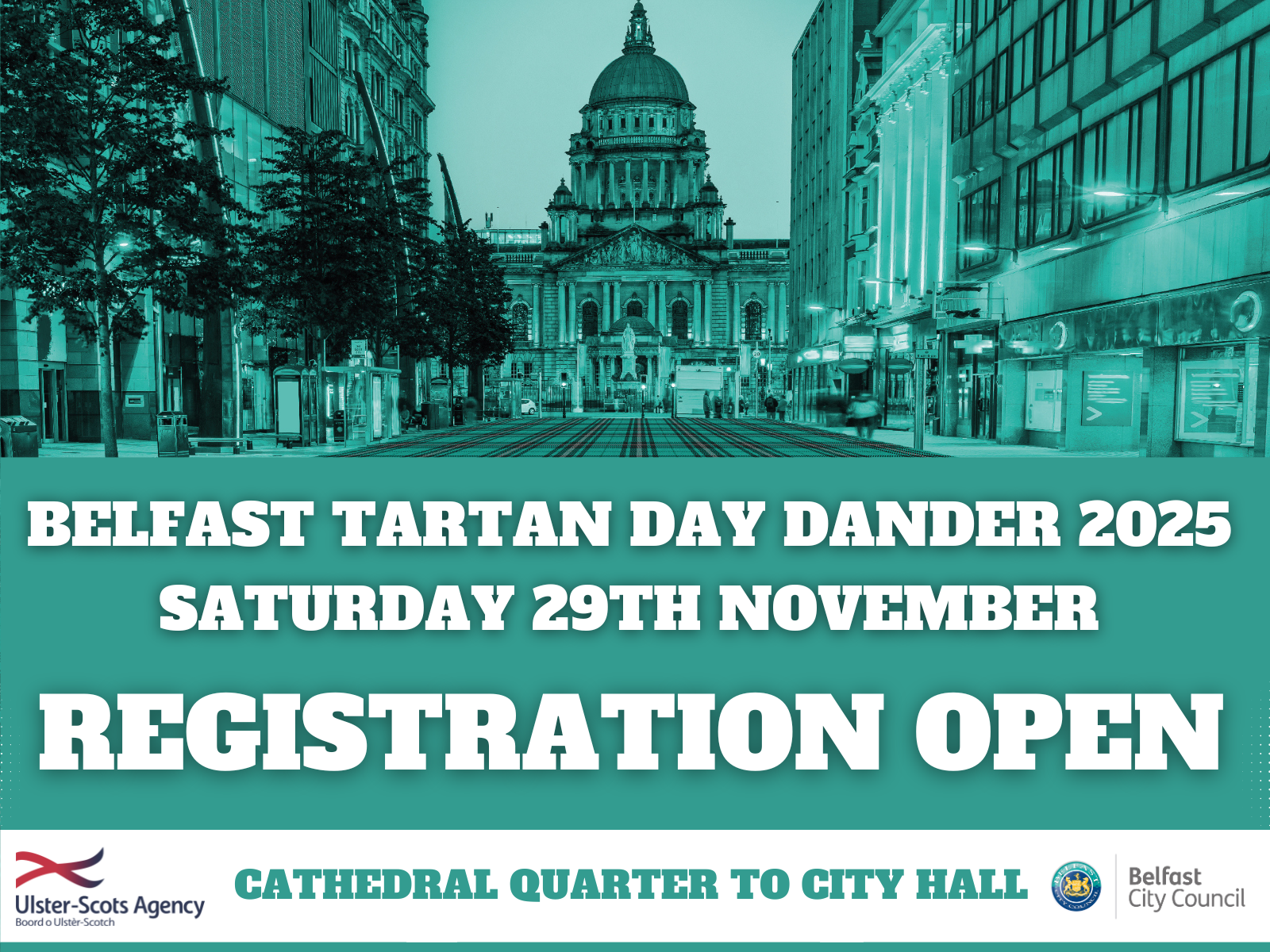 Belfast City Hall viewed from Royal Avenue with a teal overlay and announcement for Belfast Tartan Day Dander 2025 registration.