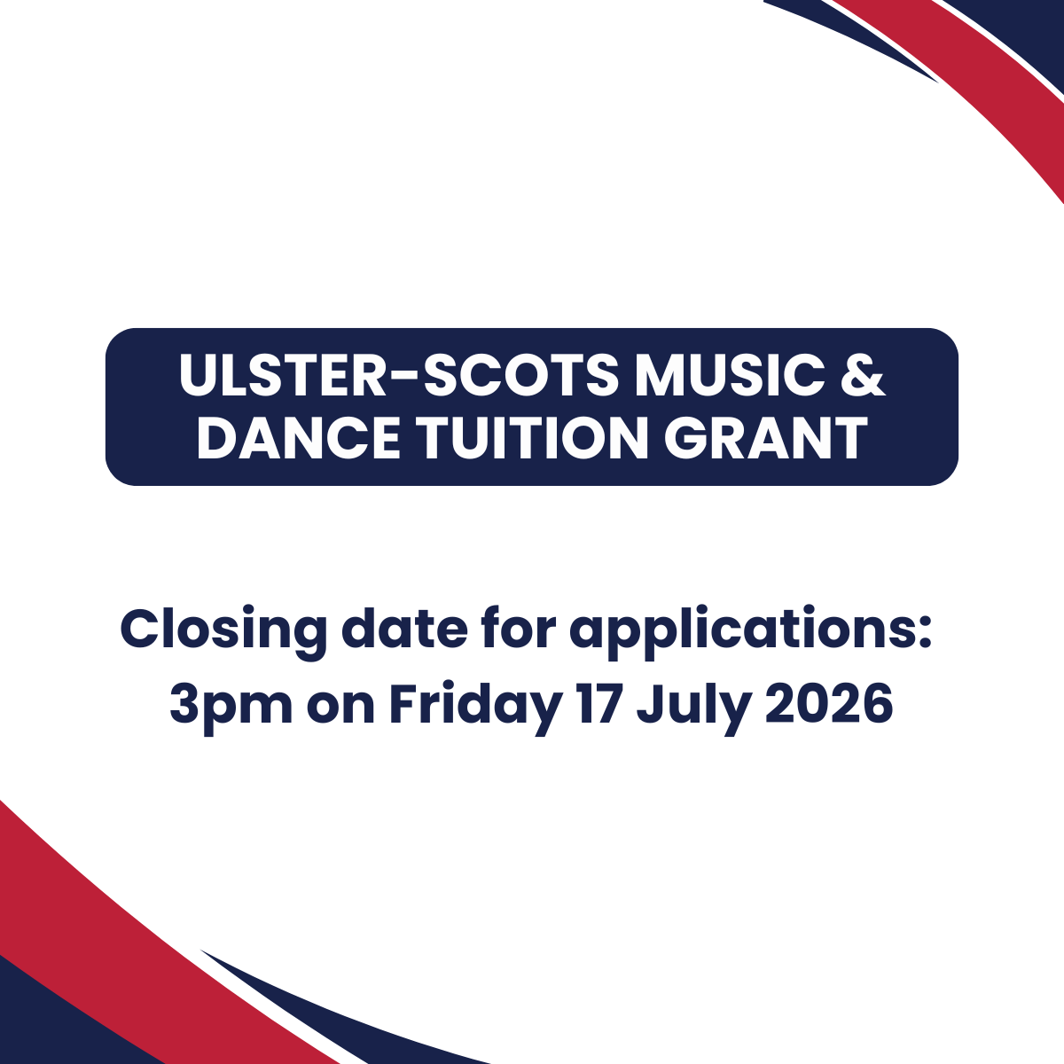 Red and navy curved decoration in the top right and bottom left corners. In the centre, against a white background, are details of the Ulster-Scots music and dance tuition grant.