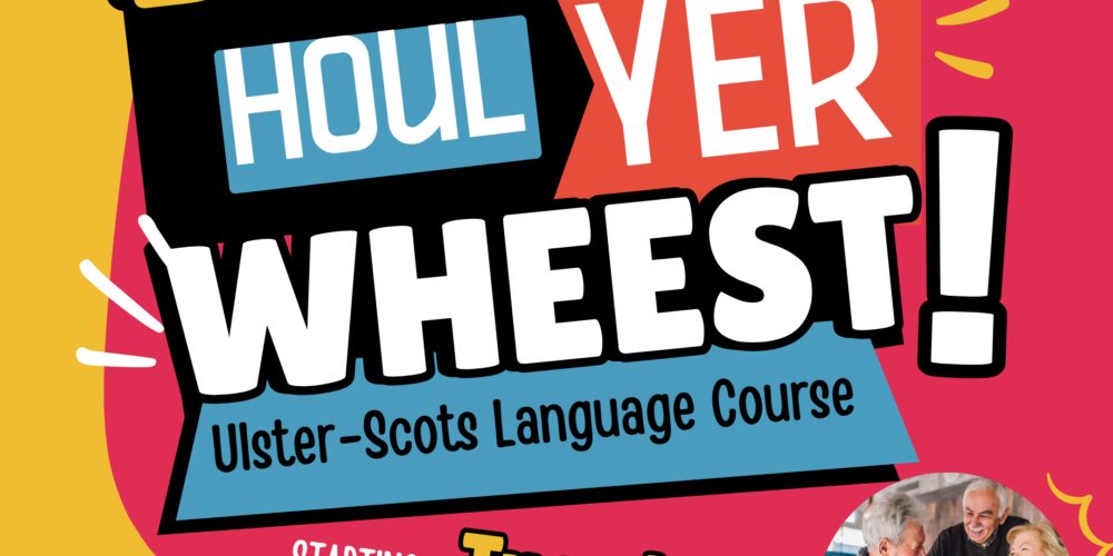 Colourful poster with pink, yellow and blue speech bubbles, advertising a free Ulster-Scots language course at Mossley Mill, Newtownabbey, starting Tuesday 13 October 2026, from 7pm to 8:30pm.
