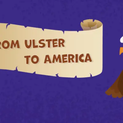 A cartoon eagle standing next to a scroll with the text 'From Ulster to America' on a dark blue background.
