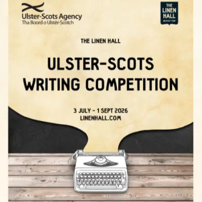 Poster for the Ulster-Scots Writing Competition hosted by The Linen Hall from 3 July to 1 September 2026. Poster features a cream background with a black and white illustration of a typewriter sitting on a wooden table.
